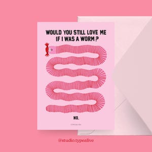 Liebes-Karte / WORM / Witzige Valentinstagskarte mit lustigem Wurm, zum Jubiläum, mit romantischem Spruch – für den Partner, Freundin