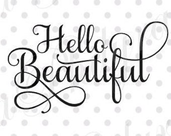 Hello Beautiful Svg Etsy