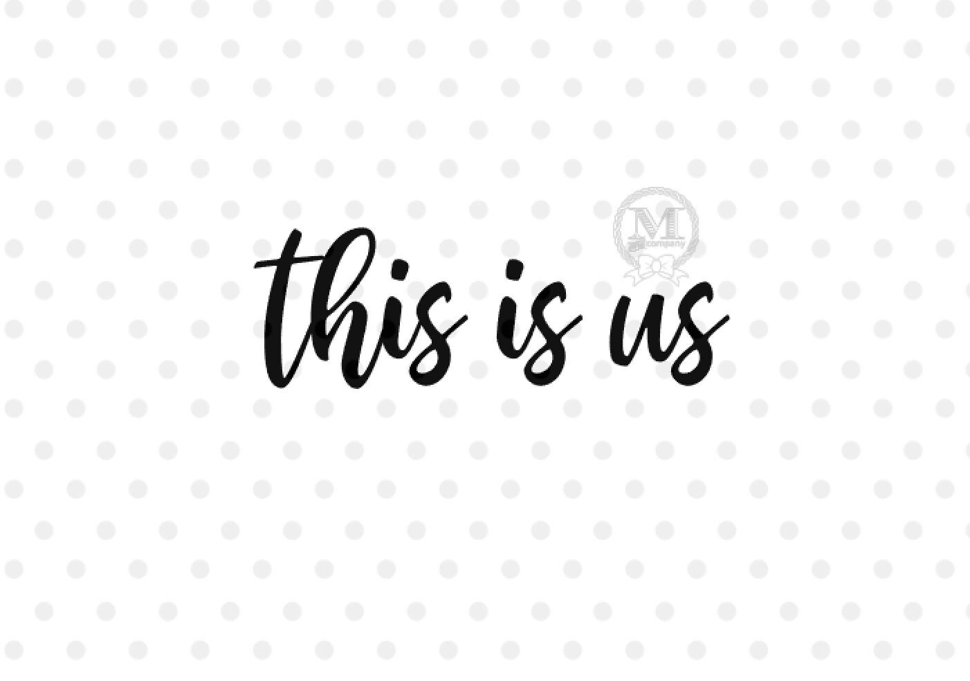Download This is Us Welcome svg Word Art Digital Files Cut File | Etsy