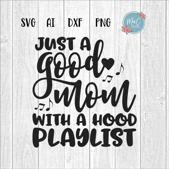 good mom hood playlist