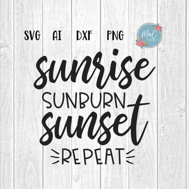 Free Free 316 Sunrise Sunburn Sunset Repeat Svg Free SVG PNG EPS DXF File