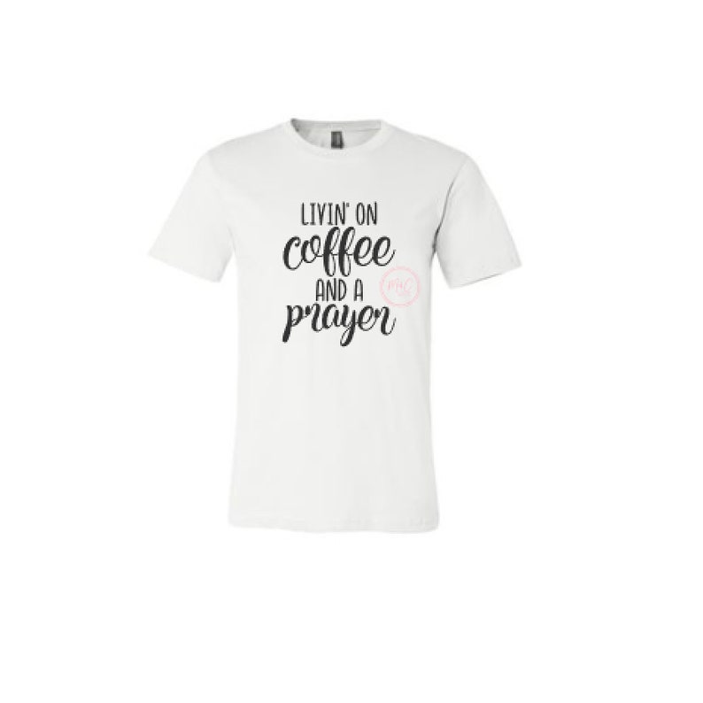 Download Livin' On Coffee and A Prayer svg Livin' On Coffee | Etsy