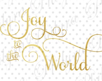 Joy to the World svg, Sign Svg, Christmas Svg, Digital Cutting File, PDF, DXF, SVG