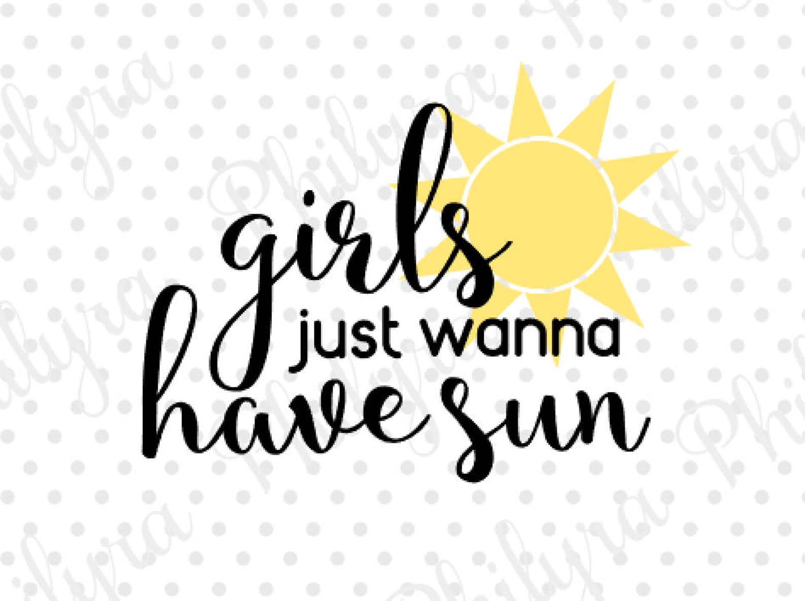 Girls Just Wanna Have Fun SVG Digital Cutting File Etsy