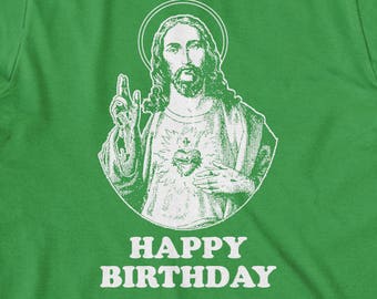 Jesus, Happy Birthday T Shirt, christmas, gift, holidays, funny, navtivity, baby, december 25, Graphic Tee, All Sizes & Colors