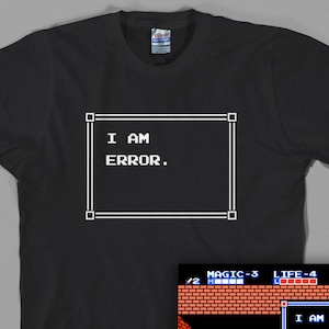 I am Error, Zelda T Shirt  - legend of, link, 2, 8 bit, nintendo, ocarina, nes, gamecube, wii, 64, videogame - All sizes & colors available