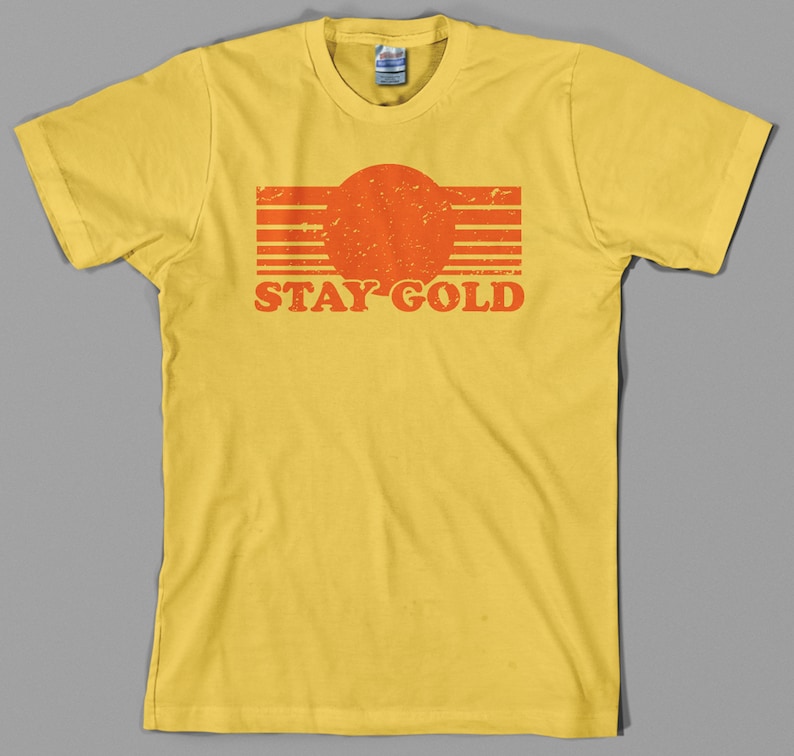 Stay Gold T Shirt pony boy, the outsiders, 80s, movie, film Graphic Tee, All Sizes & Colors image 1