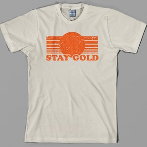 Stay Gold T Shirt pony boy, the outsiders, 80s, movie, film Graphic Tee, All Sizes & Colors image 6