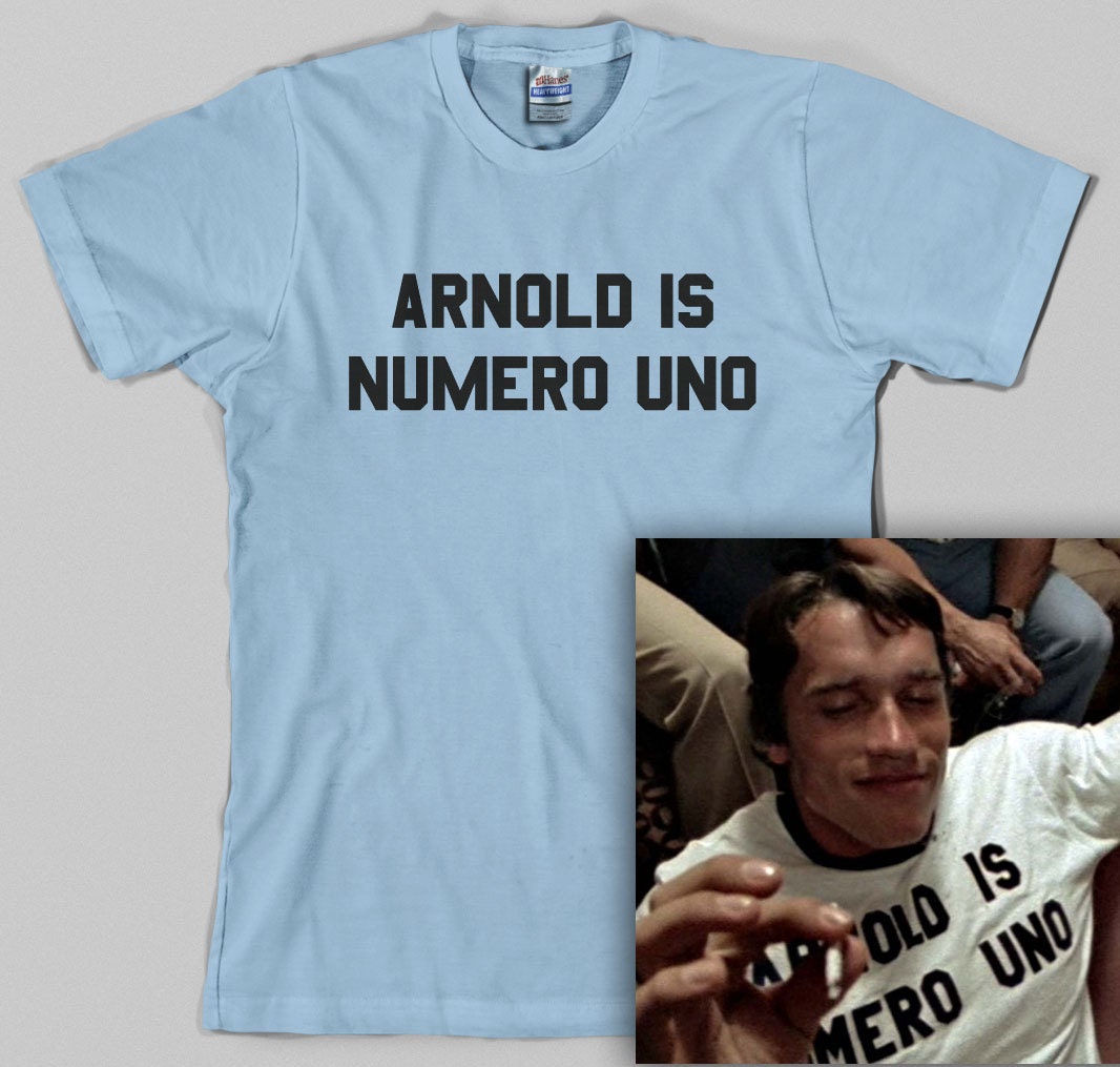 Arnold is Numero Uno T Shirt Schwarzenegger Exercise Fiitness