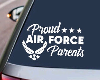 PROUD AIR FORCE Parents  - United States Armed Forces Military Patroit Member usaf Airman - Decal Sticker Car Truck Suv Vehicle Window