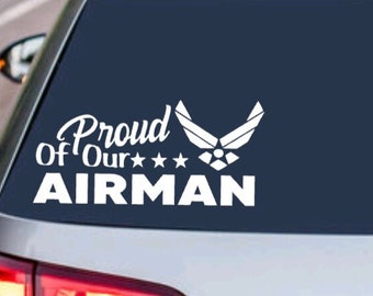 PROUD of Our Airman United States Armed Forces Military Patroit Family Member usaf Airman Decal Sticker Car Truck Suv Vehicle Window Laptop