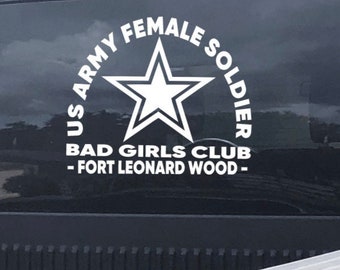 US ARMY Female Veteran Truck Window Decal Bad Girls Club Ft Leonard Wood - USA Sticker Women Military Soldier Car Truck suv Vehicle Decor