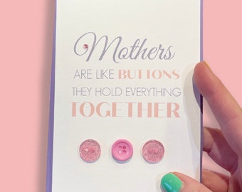 Mothers Are Like Buttons They Hold Everything Together, Mother's Day Card, Buttons Card for Mum