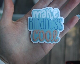 Make Kindness Cool Sticker