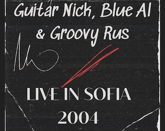 Guitar Nick, Blue Al & Groovy Rus Live in Sofia 2004 CD. Acoustic Blues CD Made in U.S.A. RARE album.