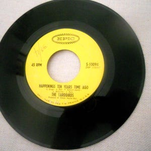 The Yardbirds- Happenings Ten Years Time Ago 7" 45 vinyl 1966 Epic Rock music. Vinyl record.Recorded Music. Gift for a classic rock fan' image 1