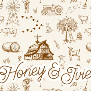 May include: A repeating pattern with farmyard illustrations in brown on a cream backdrop. The design includes a barn, animals, a tractor, and the text "Honey & Ivie".