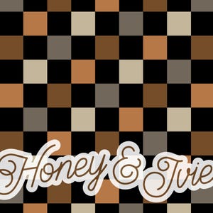 May include: A repeating checkered pattern featuring alternating squares in black, tan, light beige, and dark gray. Overlaid at the bottom is the text "Honey & Ivy" written in a white cursive script font with a thin white outline.