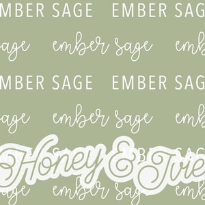 May include: A green background with the text "Ember Sage" repeated multiple times. The text "Honey & Tvie" is in a large, white, cursive font.