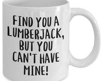 Lumberjacks wife coffee mug, gifts for lumberjacks, for lumberjack wife, lumberjack girlfriend gift, lumberjack spouse, tea cup, for her