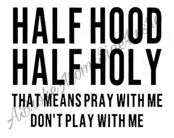 Half Hood Moitié Holy SVG Fichier