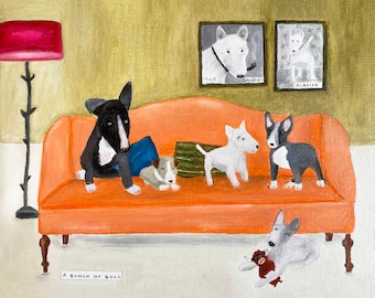 May include: A painting of five bull terrier dogs on an orange couch. The dogs are black, white, and gray. The couch is in a room with a green wall and a red lamp. The text "A bunch of bull" is written on the floor in front of the couch.