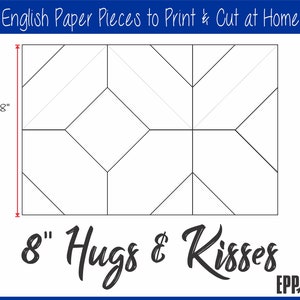 8" Hugs & Kisses Printable English Paper Pieces | EPP | Downloadable | Download | Templates | Patchwork