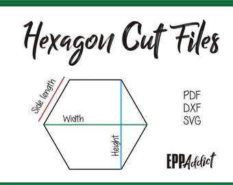 Hexagon Cut Files for English Paper Piecing | SVG | DXF | Cricut | Silhouette | Patchwork | Quilting | EPP Addict