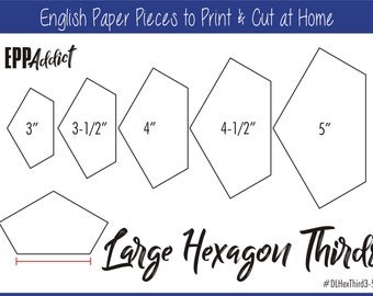 3 - 5" Print at Home Hexagon Third Shapes for English Paper Piecing | EPP | Pieces | Dowloadable | Download | Templates | A4 & Letter