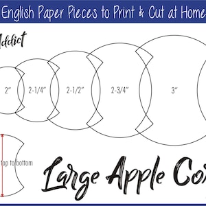 May include: Black and white line drawing of five apple core shapes for English Paper Piecing. The shapes are labelled with measurements in inches: 2", 2-1/4", 2-1/2", 2-3/4", and 3". The text "Large Apple Cores" and "#DLApple2-3" are also included.