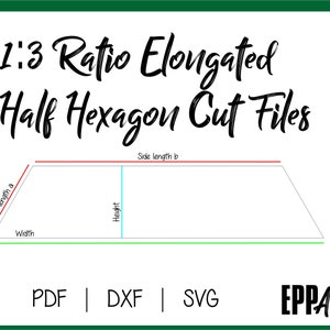 May include: A diagram showing the dimensions of a 1:3 ratio elongated half hexagon. The diagram shows the side length, width, and height of the shape. The text "1:3 Ratio Elongated Half Hexagon Cut Files" is at the top of the diagram. The text "PDF | DXF | SVG" is at the bottom of the diagram. The text "EPPAddict" is at the bottom right of the diagram.