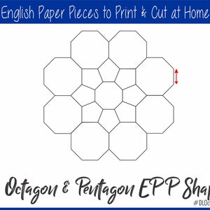 May include: Printable template for 1-inch octagon and pentagon English paper piecing shapes. The template shows a flower-like arrangement of the shapes, with a red arrow indicating the size of the shapes.