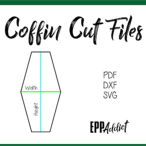 May include: A diagram of a coffin shape with lines indicating the height and width. The text "Coffin Cut Files" is at the top of the image. The text "PDF, DXF, SVG" and "EPPAaddict" are at the bottom of the image.