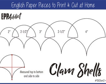 2 - 4" Print at Home Clam Shell Shapes for English Paper Piecing | EPP | Pieces | Dowloadable | Download | Templates | A4 & Letter