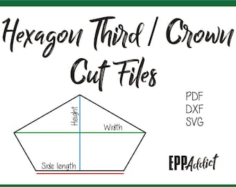 Hexagon Third / Crown Cut Files for English Paper Piecing | SVG | DXF | Cricut | Silhouette | Patchwork | Quilting | EPP Addict