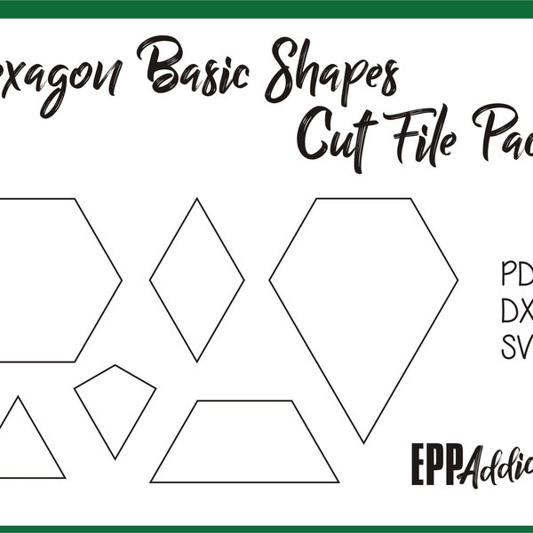 Hexagon Based Shape Cut File Pack for English Paper Piecing | SVG | DXF | Cricut | Silhouette | Patchwork | Quilting | EPP Addict