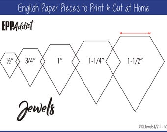 1/2 - 1-1/2"  Print at Home Jewel Shapes for English Paper Piecing | EPP | Pieces | Dowloadable | Download | Templates | A4 & Letter