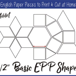 May include: Black and white line drawing of basic English paper piecing shapes, including a hexagon, squares, and triangles. The shapes are labeled "1/2" Basic EPP Shapes" and "EPPAddict".