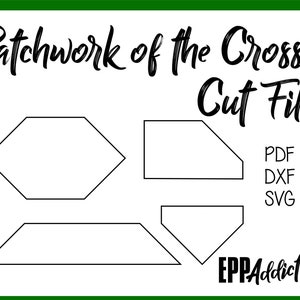 Patchwork of the Crosses Cut File Pack for English Paper Piecing | SVG | DXF | Cricut | Silhouette | Patchwork | Quilting | EPP Addict