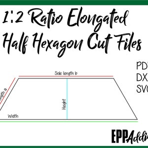 1:2 Ratio Elongated Half Hexagon Cut Files for English Paper Piecing | SVG | DXF | Cricut | Silhouette | Patchwork | Quilting | EPP Addict
