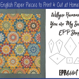 Willyne Hammerstein You Are My Sunshine Quilt Print at Home Shapes for English Paper Piecing | PPE | Pièces | Télécharger | Imprimable