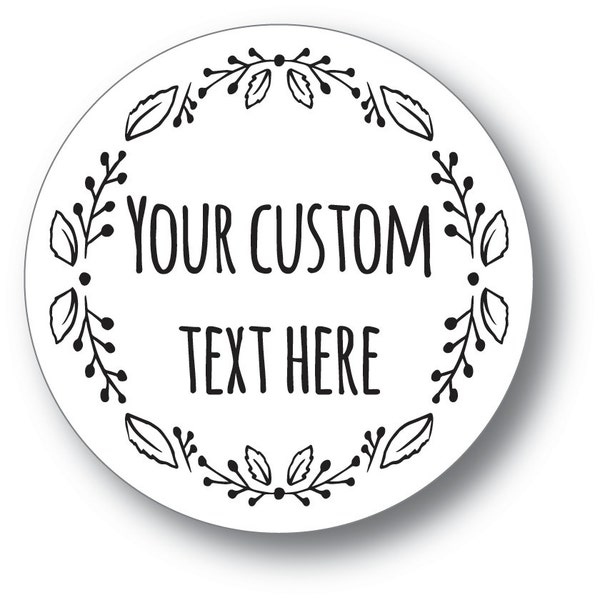 Custom Round Sticker with Floral Border - Custom Sticker - Custom Round Sticker - Font and Colors Customizable