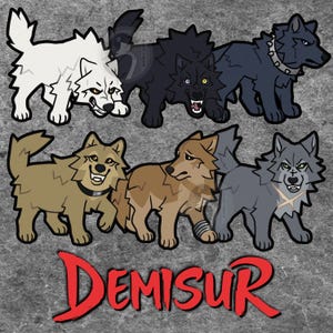 May include: A set of six illustrated wolf stickers in various colors including white, black, tan, and gray, featuring different expressions and accessories like collars and arm bands. The red text DEMISUR is printed at the bottom of the sticker sheet.