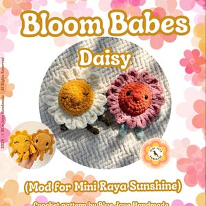 Bloom Babes Mod - Daisy / Flower Mod para Mini Raya Sunshine / Patrón de crochet caprichoso para amigurumi