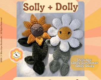 Solly and Dolly Flower Snuggler Crochet Pattern | Sunflower Daisy Snuggler Lovey Amigurumi Pattern | Whimsical Flower Crochet Pattern