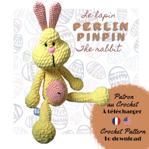 May include: A crochet pattern for a yellow bunny with pink ears and nose. The pattern is called "Le lapin PERLIN PINPIN The rabbit" and is available for download in French and English.