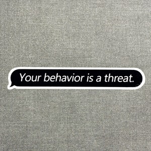 TOTK Zonai Your behavior is a threat. - Water Resistant Sticker