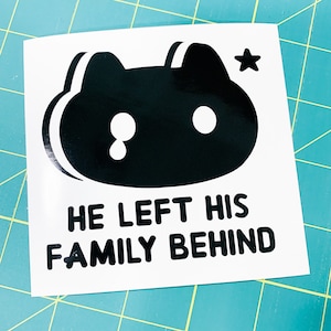 Cookie Cat (He Left His Family Behind)- Vinyl Decal - Steven Universe