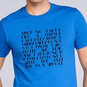 Ain&#39;t No Party Like A Gatsby Party - Classic Unisex Crewneck T-shirt