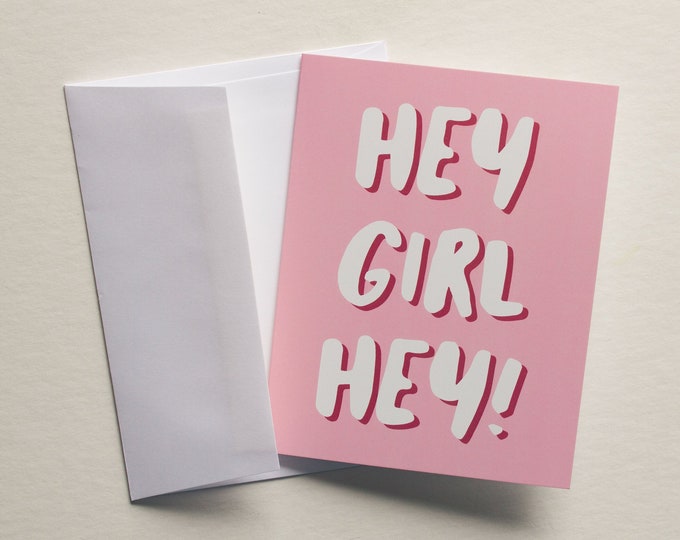 A2 Hey Girl Hey Card